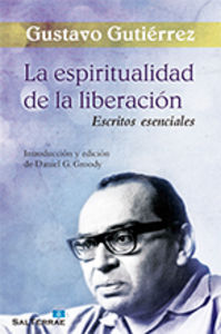 Espiritualidad de la Liberacion Escritos Esencial la-Gutiérrez Merino Gustavo