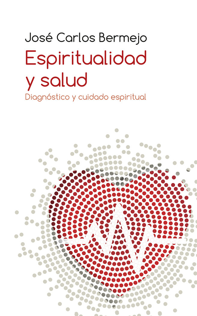 Espiritualidad y Salud-Bermejo Jose Carlos
