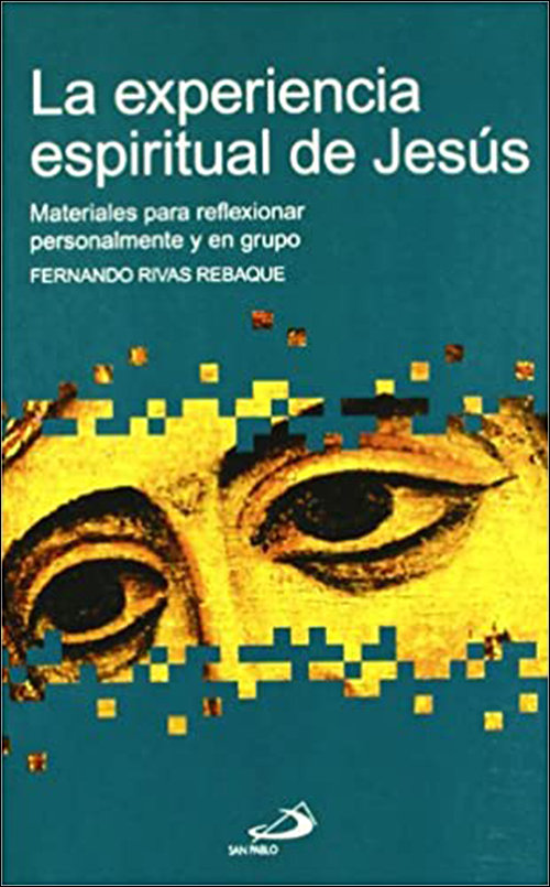 Experiencia Espiritual de Jesus la-Rivas Fernando