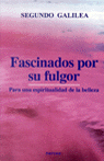 Fascinados por Su Fulgor-Galilea Díez Segundo