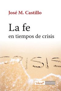 Fe En Tiempos de Crisis la-Castillo José M.