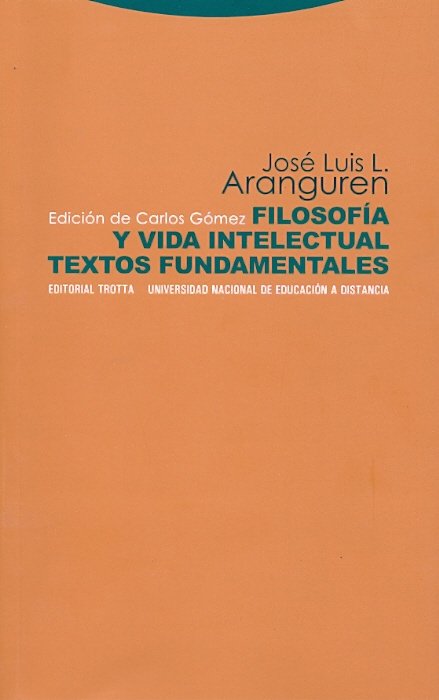 Filosofia y Vida Intelectual. Textos Fundamentales-Gómez Sánchez Carlos