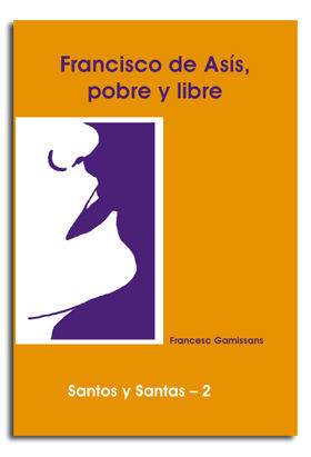 Francisco de Asis Pobre y Libre-Gamissans Anglada Francesc