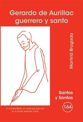 Gerardo de Aurillac Guerrero y Santo-Brugada Clotas Martirià