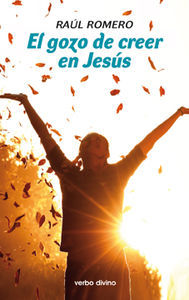 Gozo de Creer En Jesus el-Romero López Raúl