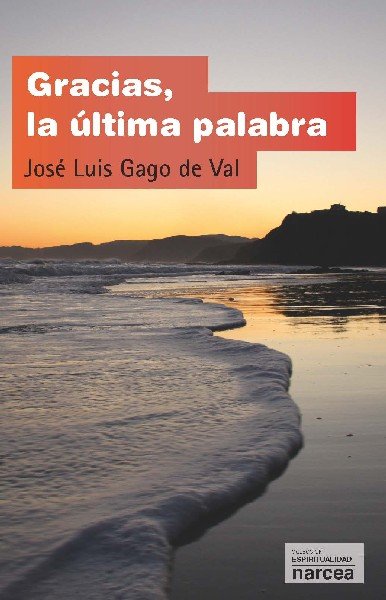 Gracias la Ultima Palabra-Gago de Val José Luis
