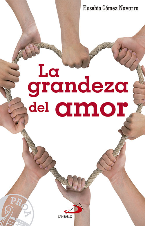 Grandeza Del Amor la-Gomez Navarro Eusebio