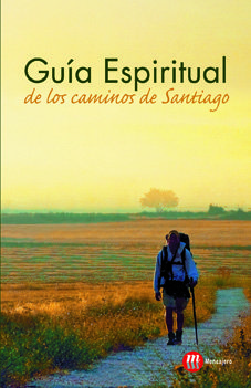 Guia Espiritual de los Caminos Santiago-De la Brosse Gaéle