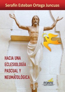 Hacia Una Eclesiologia Pascual y Neumatologica-Ortega Juncuas Serafín