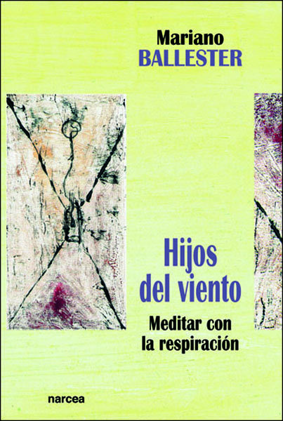Hijos Del Viento Meditacion y Respiracion-Ballester Meseguer Mariano