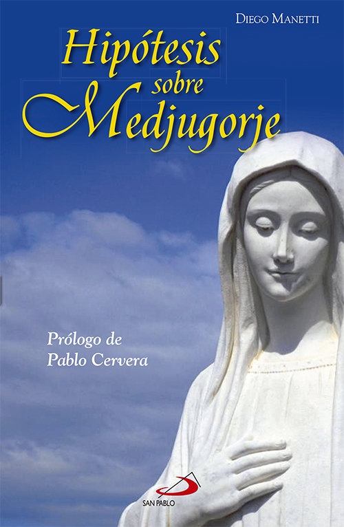 Hipotesis sobre Medjugorje-Manetti Diego