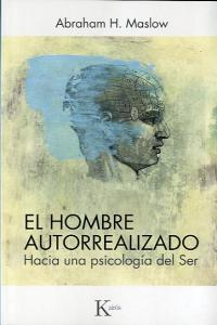 Hombre Autorrealizado el-Maslow Abraham