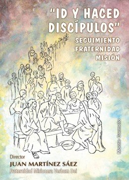 Id y Haced Discipulos-Martinez Saez J.