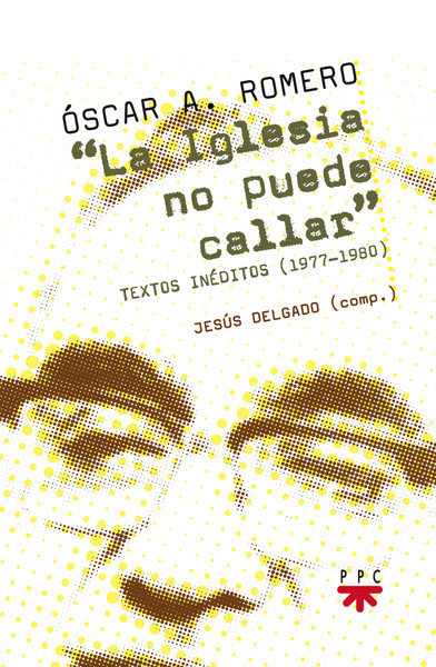 Iglesia no Puede Callar la-Romero Óscar Arnulfo
