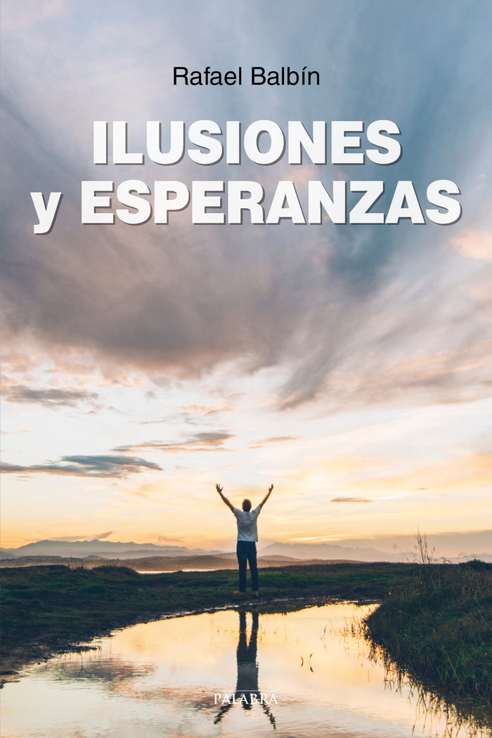 Ilusiones y Esperanzas-Balbín Rafael