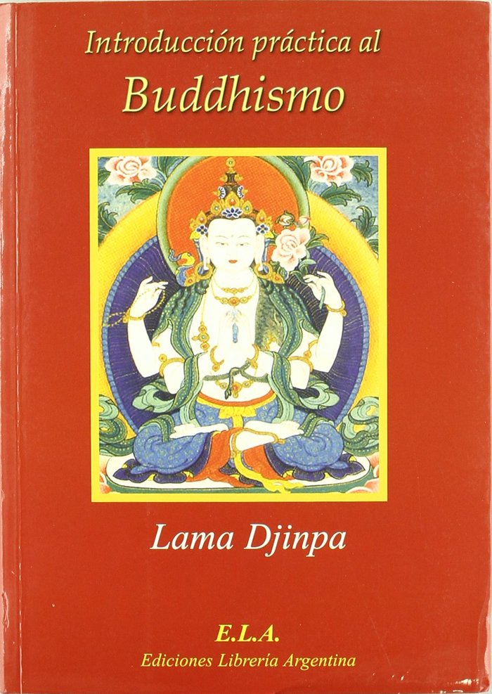 Introduccion Practica Al Buddhismo-Djinpa Lama