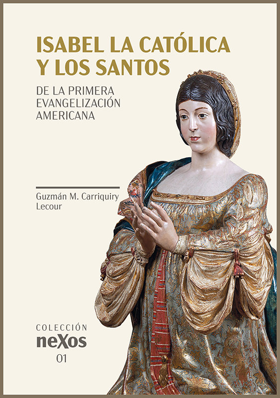 Isabel la Catolica y los Santos-Carriquiry Lecour Gumán M.