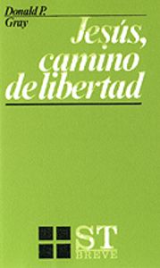 Jesus Camino de Libertad-Gray Donald P.