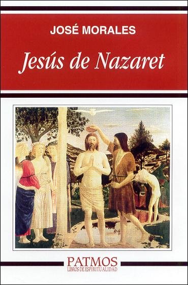 Jesus de Nazaret-Morales Marín José