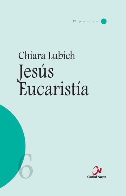 Jesus Eucaristia-Lubich Chiara
