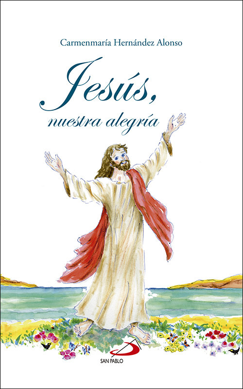 Jesus Nuestra Alegria-Hernández Alonso Carmenmaría