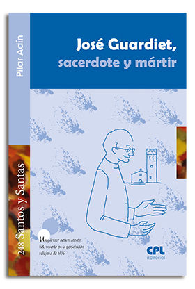 Jose Guardiet Sacerdote y Martir-Adín Carreras María Pilar