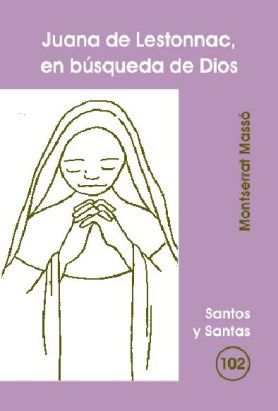 Juana de Lestonnac En Busqueda de Dios-Massó Pàmies Montserrat