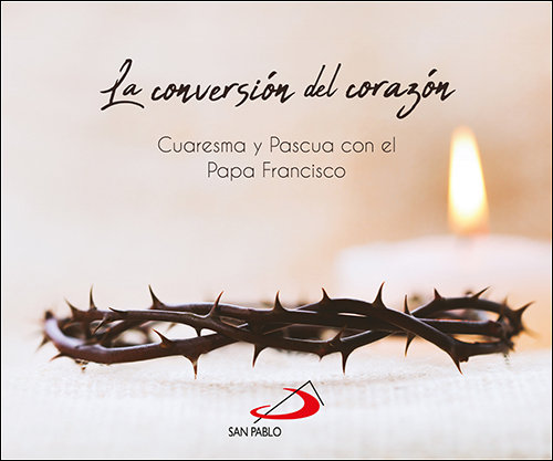 La Conversion Del Corazon-
