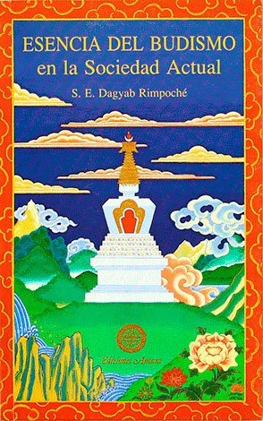 La Esencia Del Budismo-Dagyab Loden Sherap