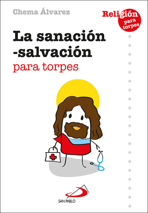 La Sanacion Salvacion para Torpes-Alvarez Perez Chema