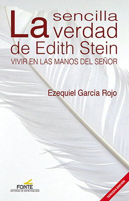 La Sencilla Verdad de Edith Stein-Garcia Rojo Ezequiel