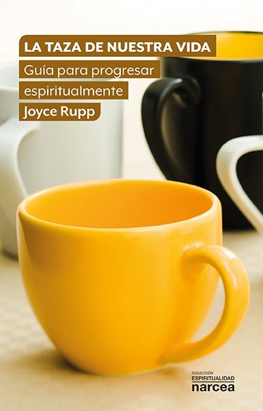 La Taza de Nuestra Vida-Rupp Joyce