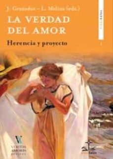 La Verdad Del Amor Herencia y Proyecto-
