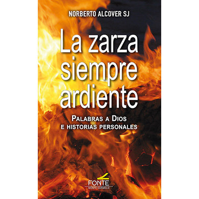 La Zarza Siempre Ardiente-Alcover Ibañez Norberto