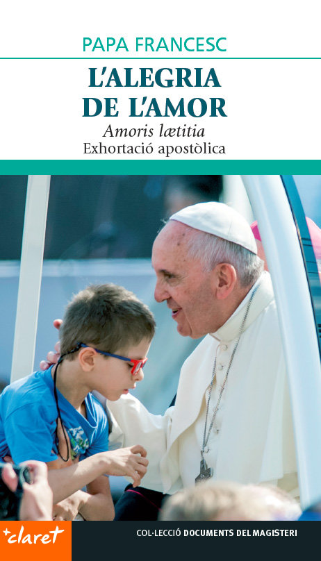L'alegria de L'amor-Jorge Bergoglio Papa Francesc