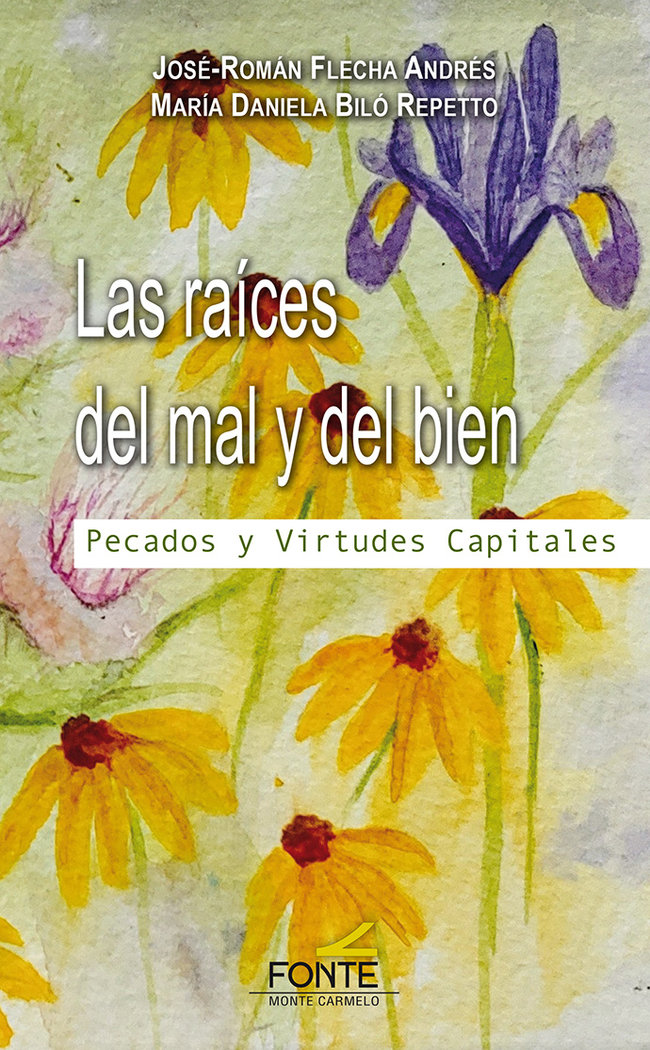 Las Raices Del Mal y Del Bien-Flecha Bilo Repetto