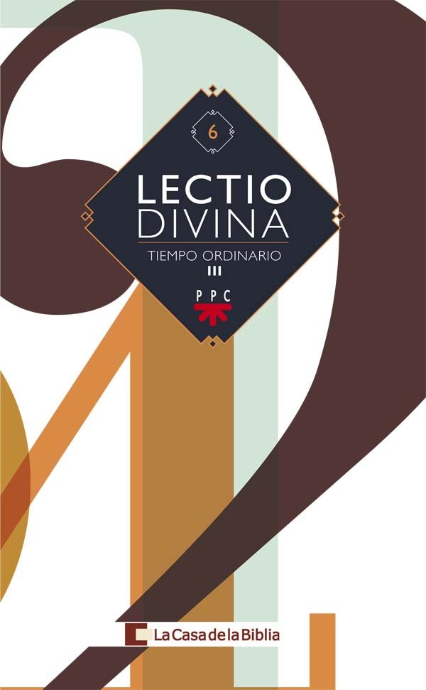 Lectio Divina para Todos los Dias Del Año. Tiempo Ordinario-La Casa de la Biblia