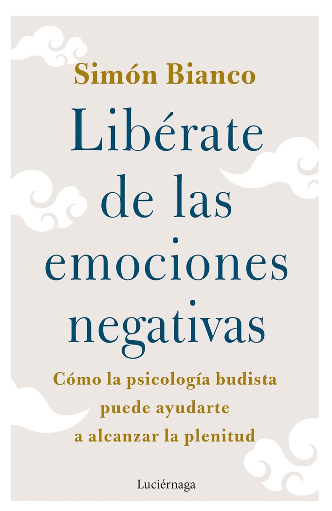 Liberate de las Emociones Negativas-Simon Fernandez Bianco
