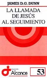 Llamada de Jesus Al Seguimiento la-Dunn James D.g.