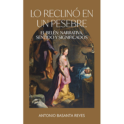 Lo Reclino En Un Pesebre-Basanta Reyes Antonio