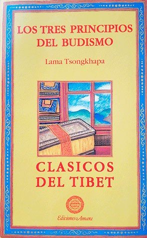 Los Tres Principios Budistas-Khapa Tsong