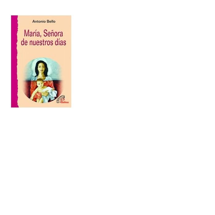 Maria Señora de Nuestros Dias-Bello Antonio