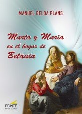 Marta y Maria En el Hogar de Betania-Belda Plans Manuel