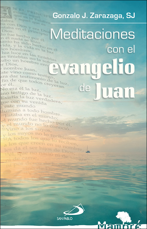 Meditaciones con el Evangelio de Juan-Zarazaga Gonzalo