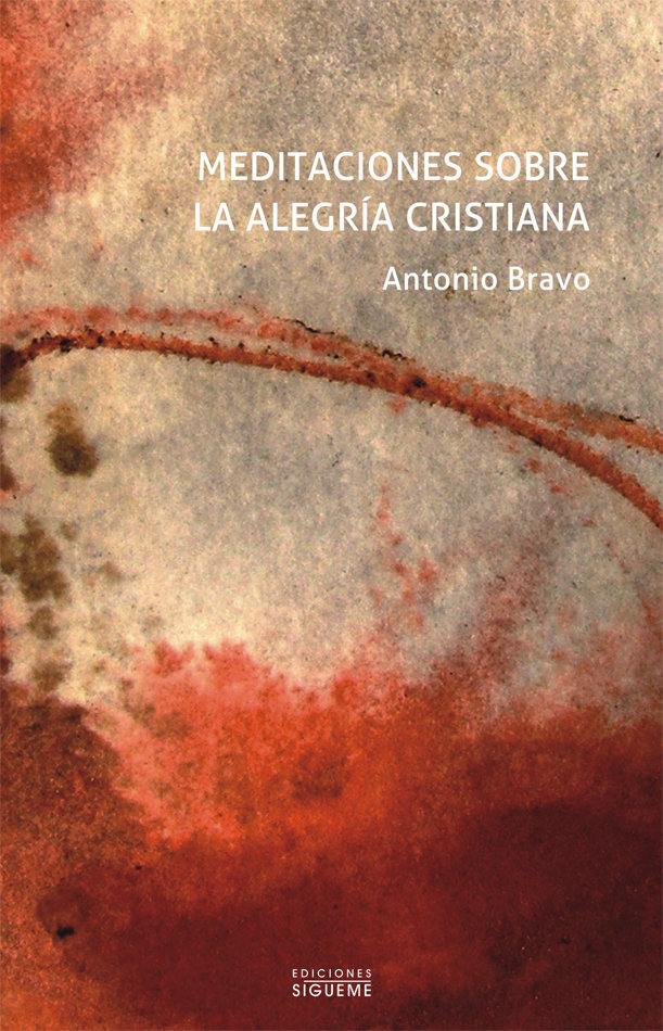 Meditaciones sobre la Alegria Cristiana-Bravo Tisner Antonio