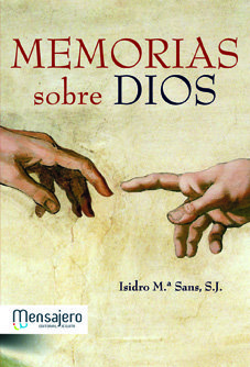 Memorias sobre Dios-Sans Benguria Isidro Maria