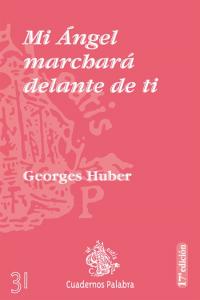 Mi Angel Marchara Delante de Ti-Huber Georges