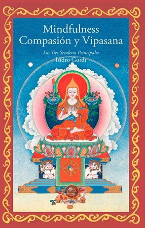 Mindfulness Compasion y Vipasana-Gordi Marimón Isidro