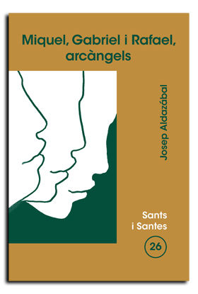 Miquel Gabriel i Rafael Arcangels-Aldazabal Larrañaga Jose