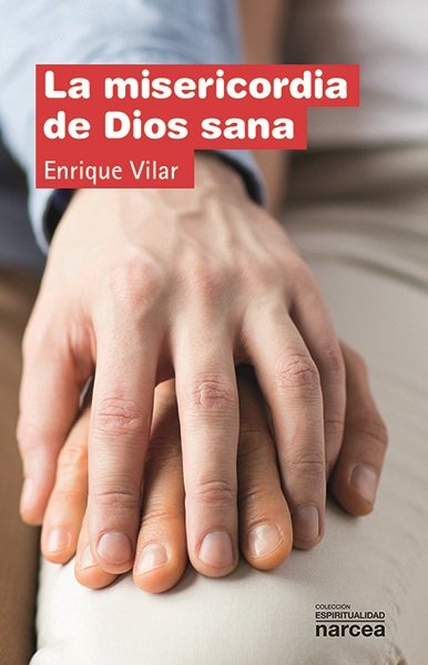 Misericordia de Dios Sana la-Vilar Gil Enrique